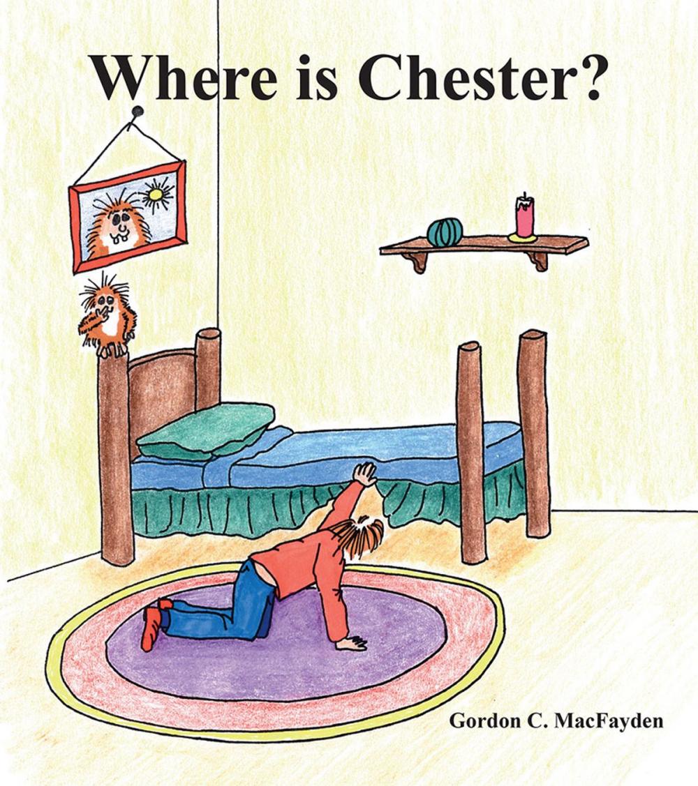 Big bigCover of Where Is Chester?