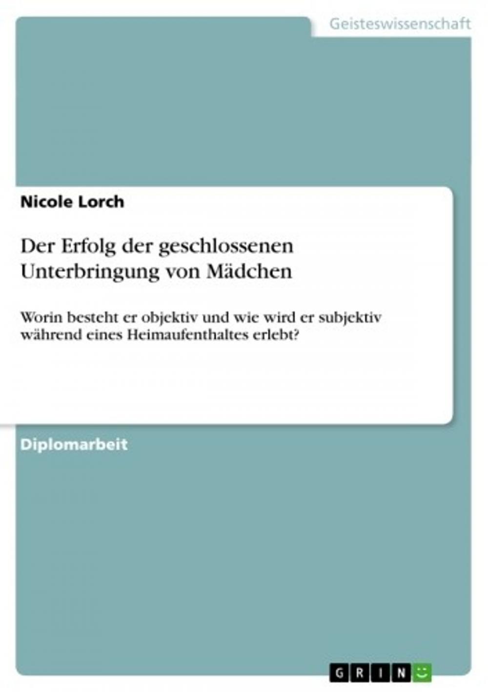 Big bigCover of Der Erfolg der geschlossenen Unterbringung von Mädchen