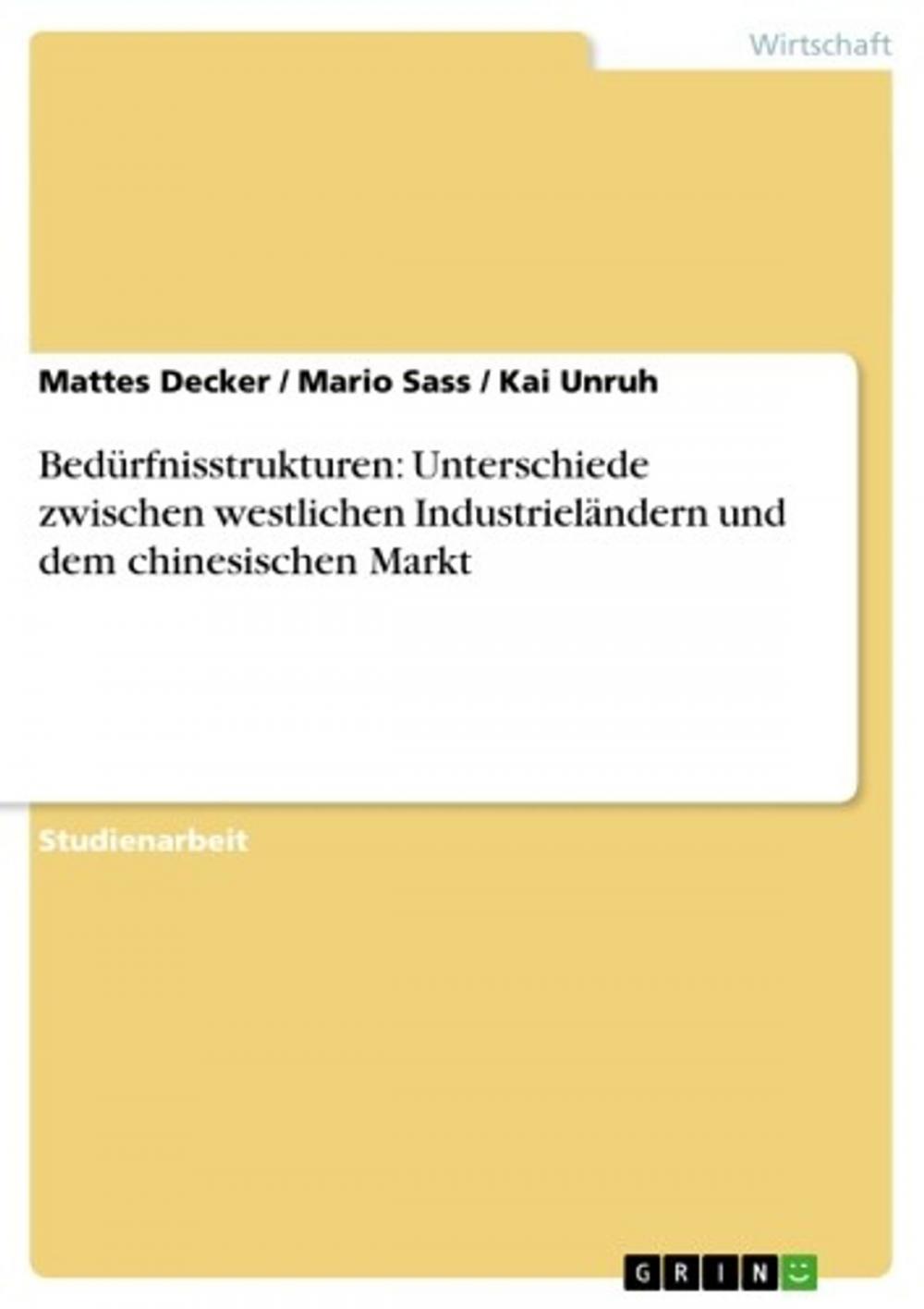 Big bigCover of Bedürfnisstrukturen: Unterschiede zwischen westlichen Industrieländern und dem chinesischen Markt