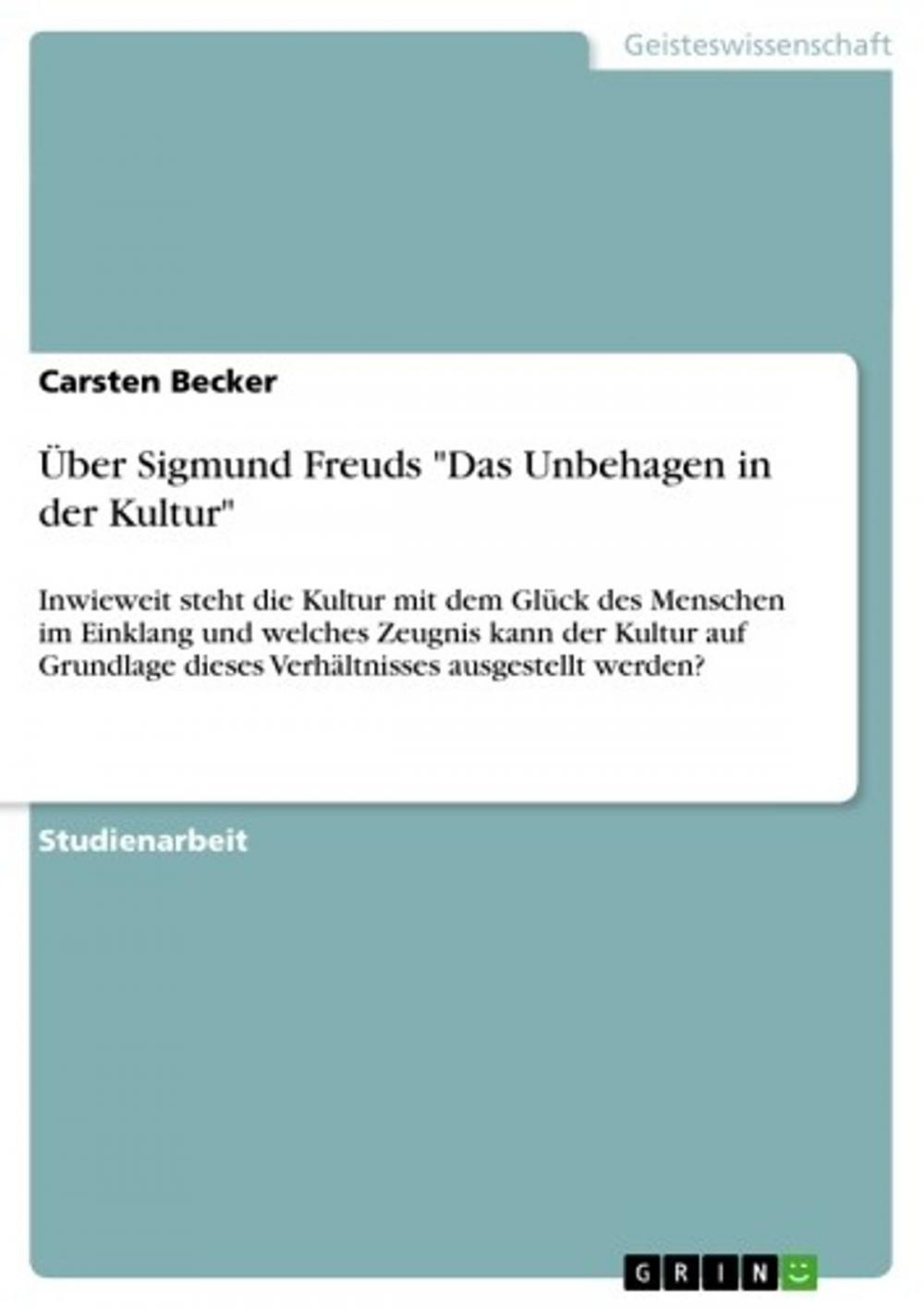 Big bigCover of Über Sigmund Freuds 'Das Unbehagen in der Kultur'