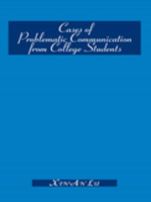 Cover of the book Cases of Problematic Communication from College Students by Peter Viteritti
