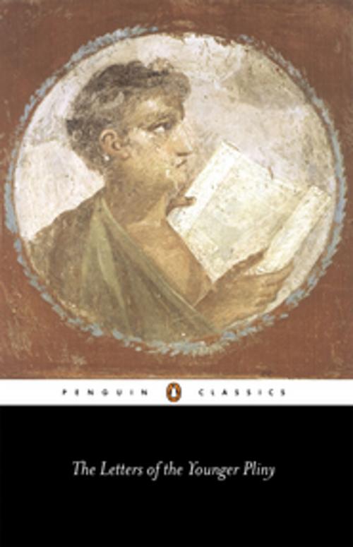 Cover of the book The Letters of the Younger Pliny by The Younger Pliny, Penguin Books Ltd