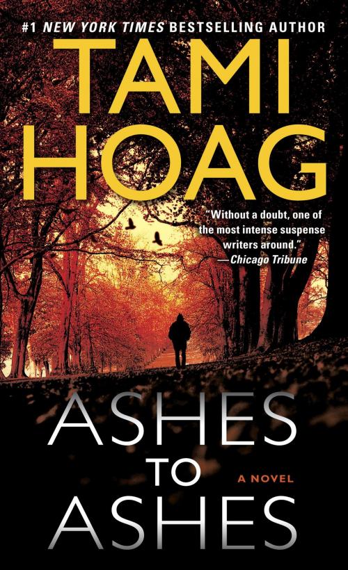 Cover of the book Ashes to Ashes by Tami Hoag, Random House Publishing Group