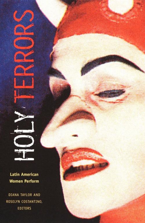 Cover of the book Holy Terrors by Leslie Damasceno, Diana Raznovich, Duke University Press