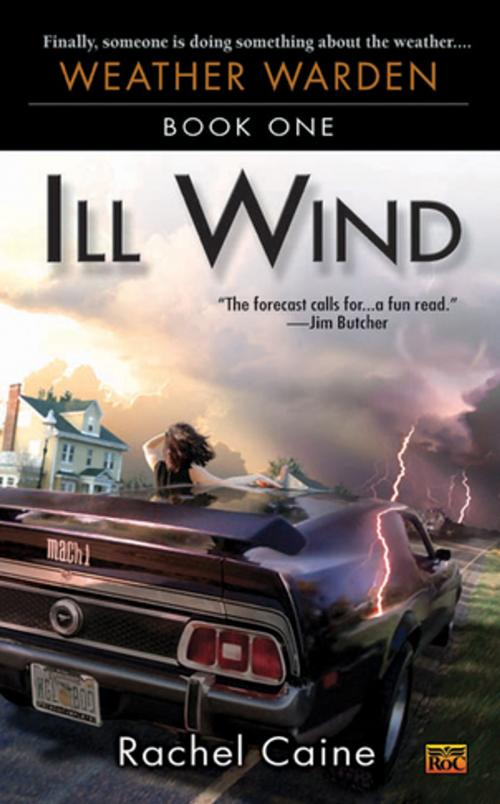 Cover of the book Ill Wind by Rachel Caine, Penguin Publishing Group