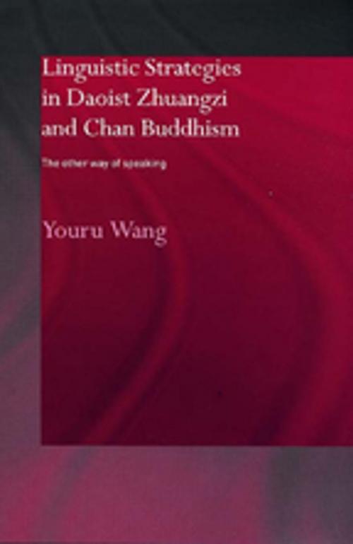 Cover of the book Linguistic Strategies in Daoist Zhuangzi and Chan Buddhism by Youru Wang, Taylor and Francis