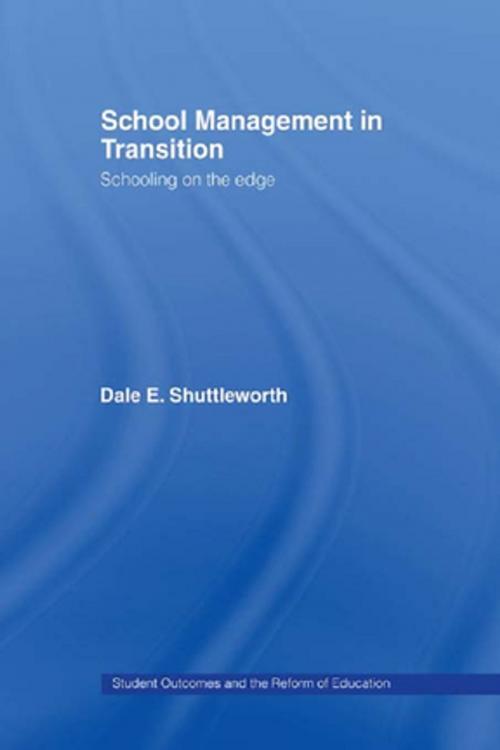 Cover of the book School Management in Transition by Dale Shuttleworth, Taylor and Francis