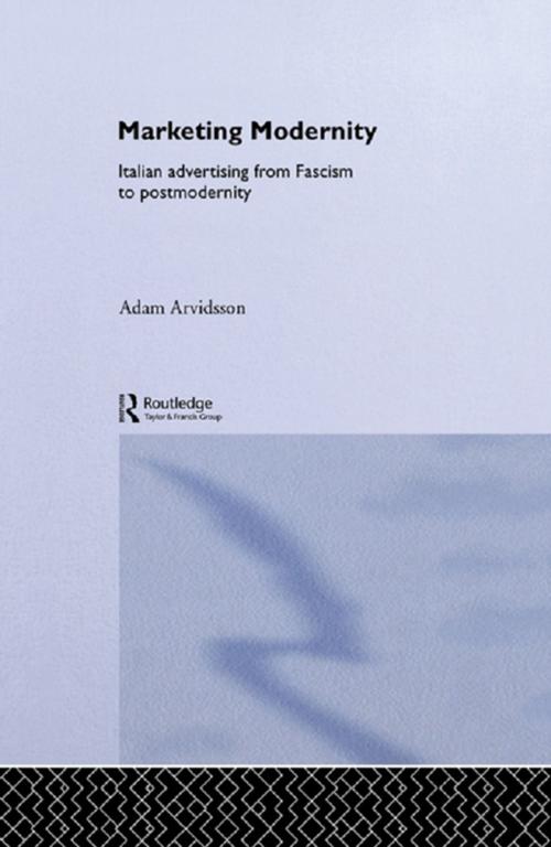 Cover of the book Marketing Modernity by Adam Arvidsson, Taylor and Francis