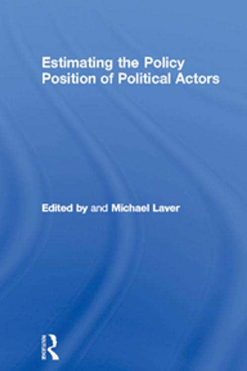 Cover of the book Estimating the Policy Position of Political Actors by , Taylor and Francis