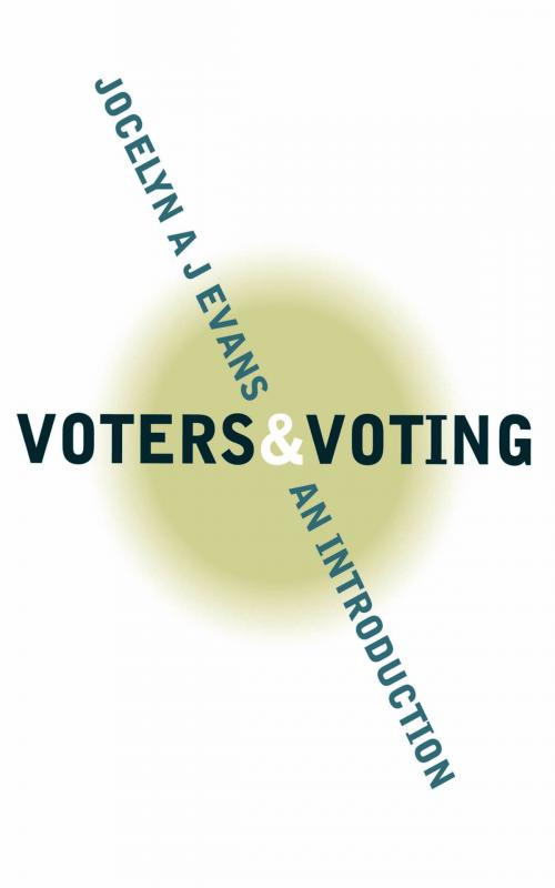 Cover of the book Voters and Voting by Dr Jocelyn A J Evans, SAGE Publications