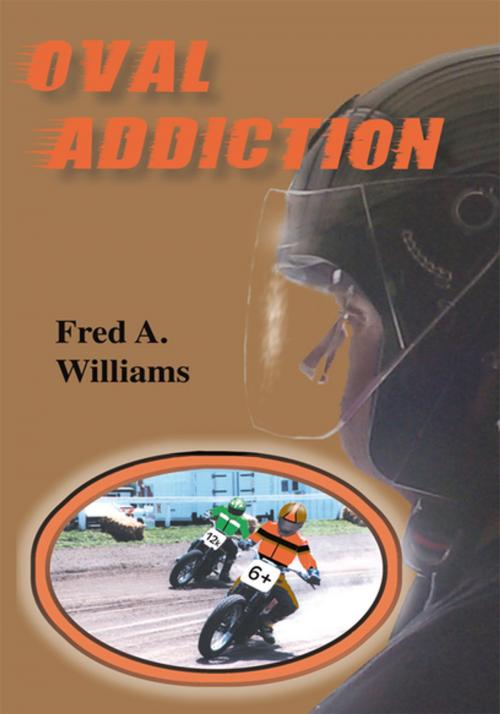 Cover of the book Oval Addiction by Fred A. Williams, Xlibris US