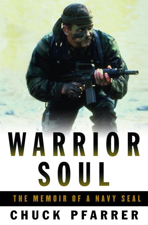 Cover of the book Warrior Soul by Chuck Pfarrer, Random House Publishing Group