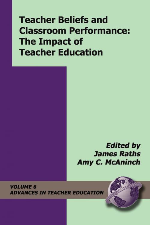 Cover of the book Teacher Beliefs and Classroom Performance by James Raths, Amy C. McAninch, Information Age Publishing