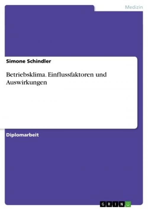 Cover of the book Betriebsklima. Einflussfaktoren und Auswirkungen by Simone Schindler, GRIN Verlag