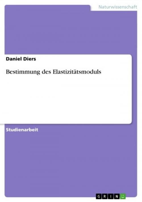 Cover of the book Bestimmung des Elastizitätsmoduls by Daniel Diers, GRIN Verlag