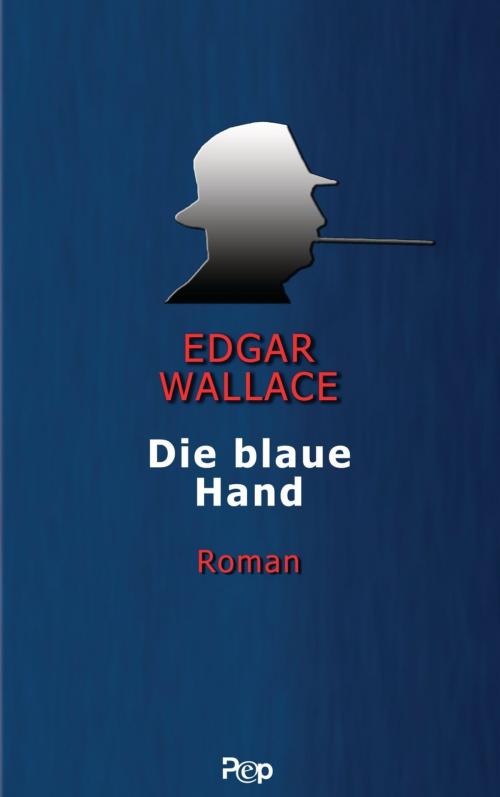 Cover of the book Die blaue Hand by Edgar Wallace, Goldmann Verlag