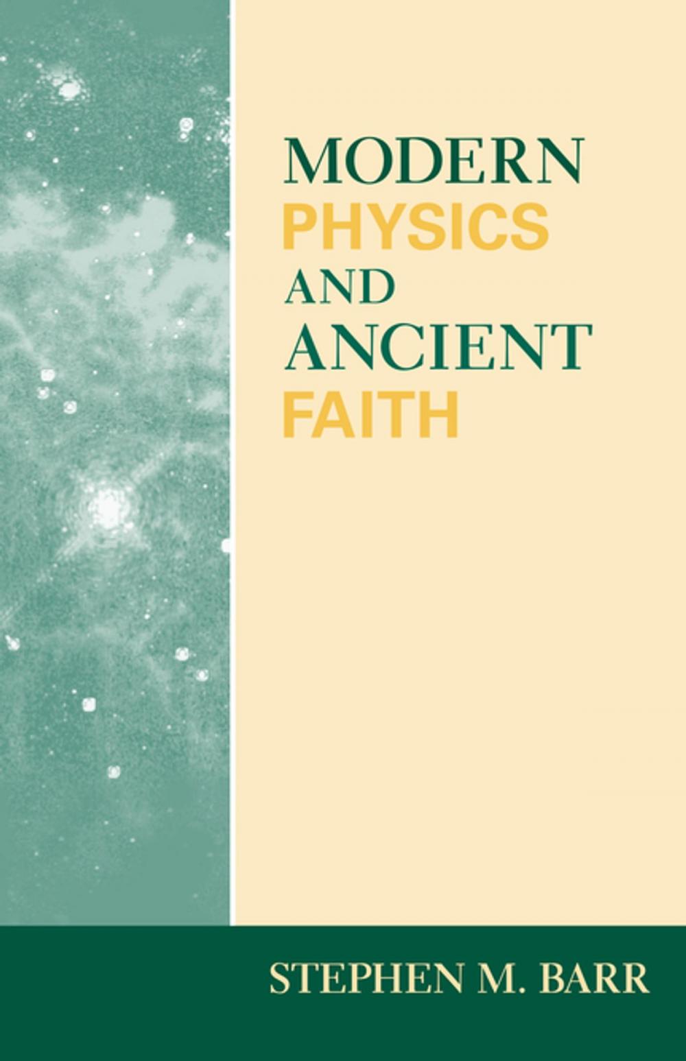 Big bigCover of Modern Physics and Ancient Faith