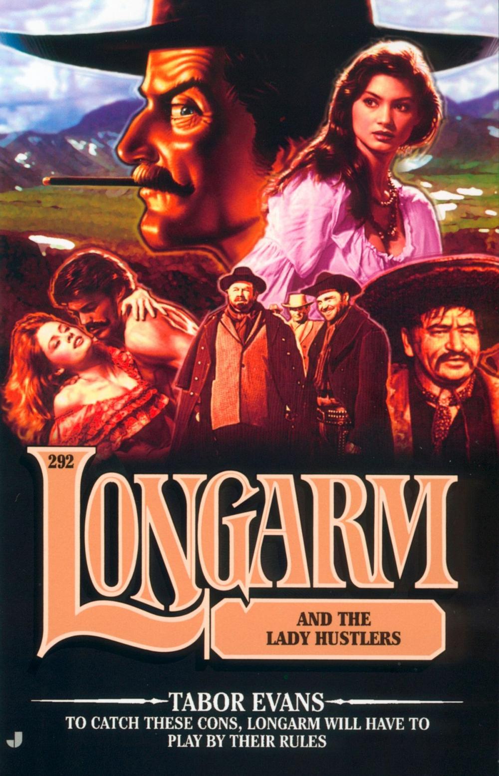 Big bigCover of Longarm 292: Longarm and the Lady Hustlers