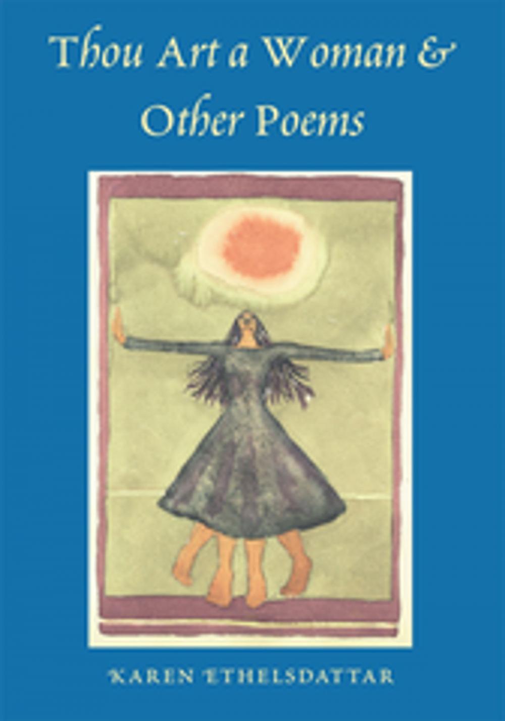 Big bigCover of Thou Art a Woman & Other Poems