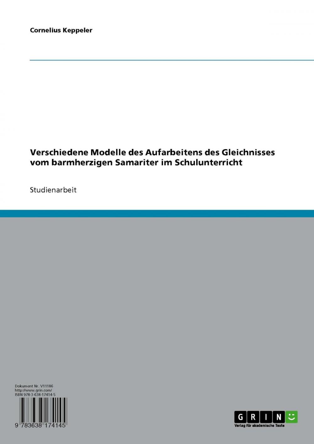 Big bigCover of Das Gleichnis vom barmherzigen Samariter im Schulunterricht. Verschiedene Modelle der Aufarbeitung