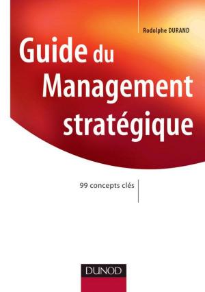 Cover of the book Guide du Management stratégique by Damien Forterre, Catherine Lafarge
