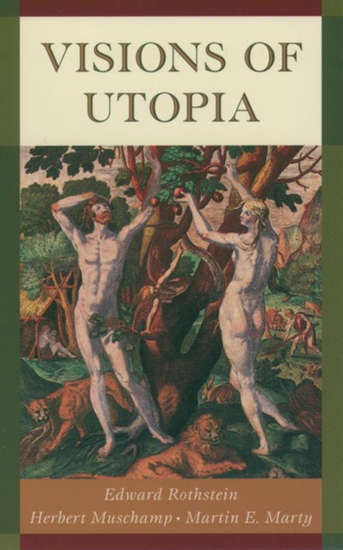 Cover of the book Visions of Utopia by Edward Rothstein, Herbert Muschamp, Martin Marty, Oxford University Press