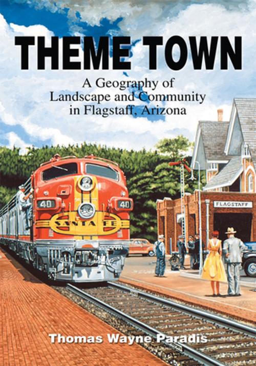 Cover of the book Theme Town by Thomas Wayne Paradis, iUniverse