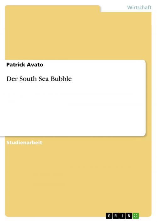 Cover of the book Der South Sea Bubble by Patrick Avato, GRIN Verlag