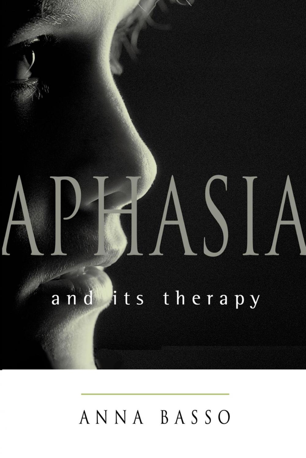 Big bigCover of Aphasia and Its Therapy