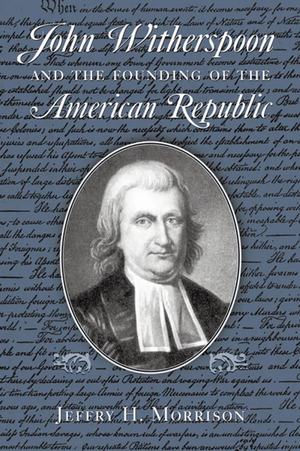 Big bigCover of John Witherspoon and the Founding of the American Republic