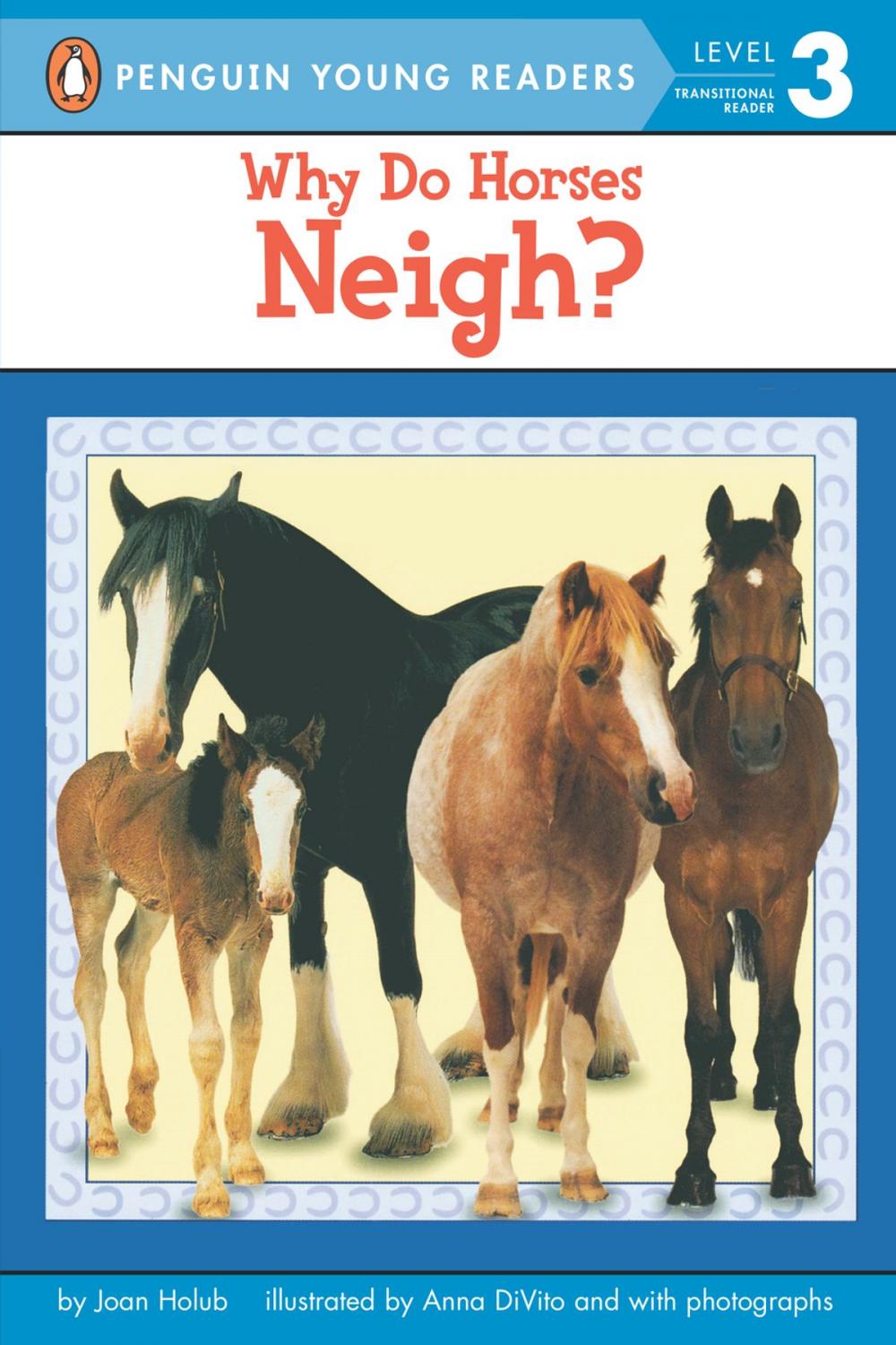 Big bigCover of Why Do Horses Neigh?