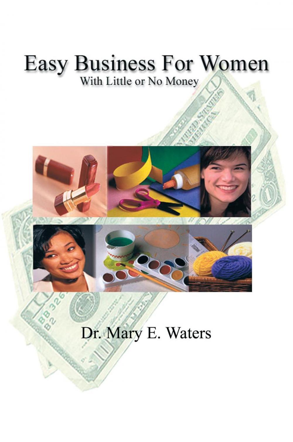 Big bigCover of Easy Business for Women with Little or No Money