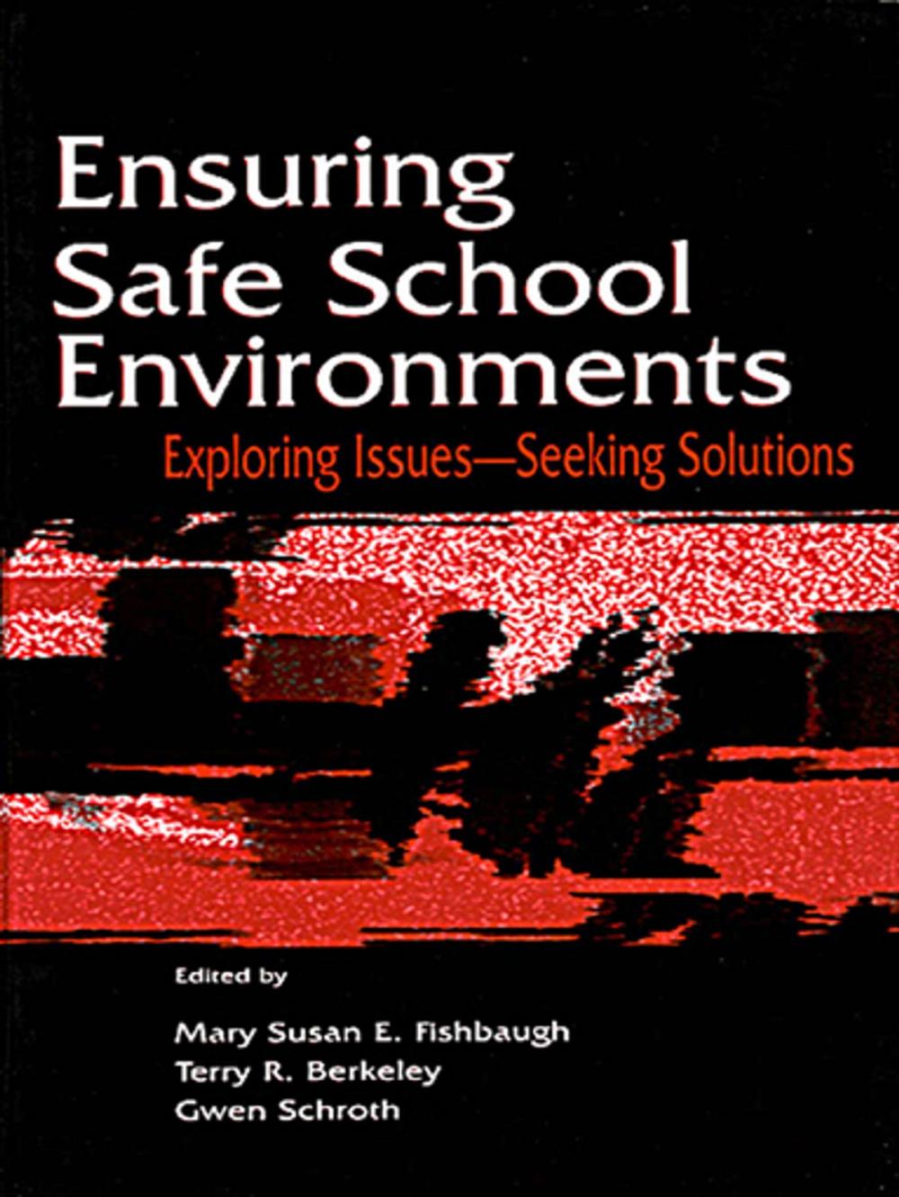 Big bigCover of Ensuring Safe School Environments