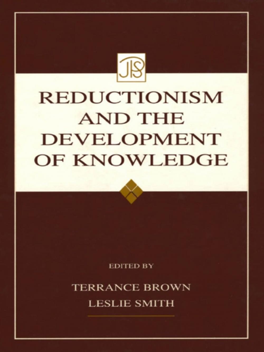 Big bigCover of Reductionism and the Development of Knowledge