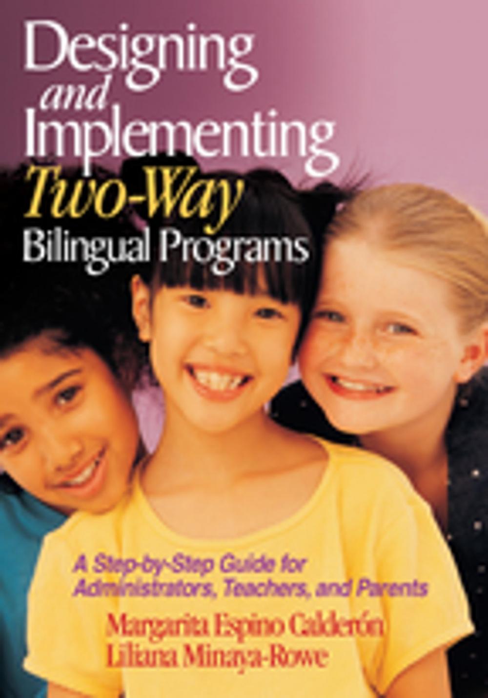 Big bigCover of Designing and Implementing Two-Way Bilingual Programs