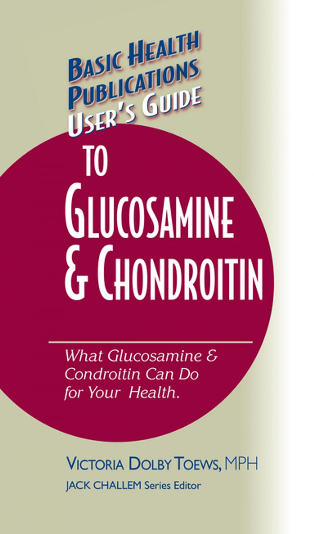 Big bigCover of User's Guide to Glucosamine and Chondroitin