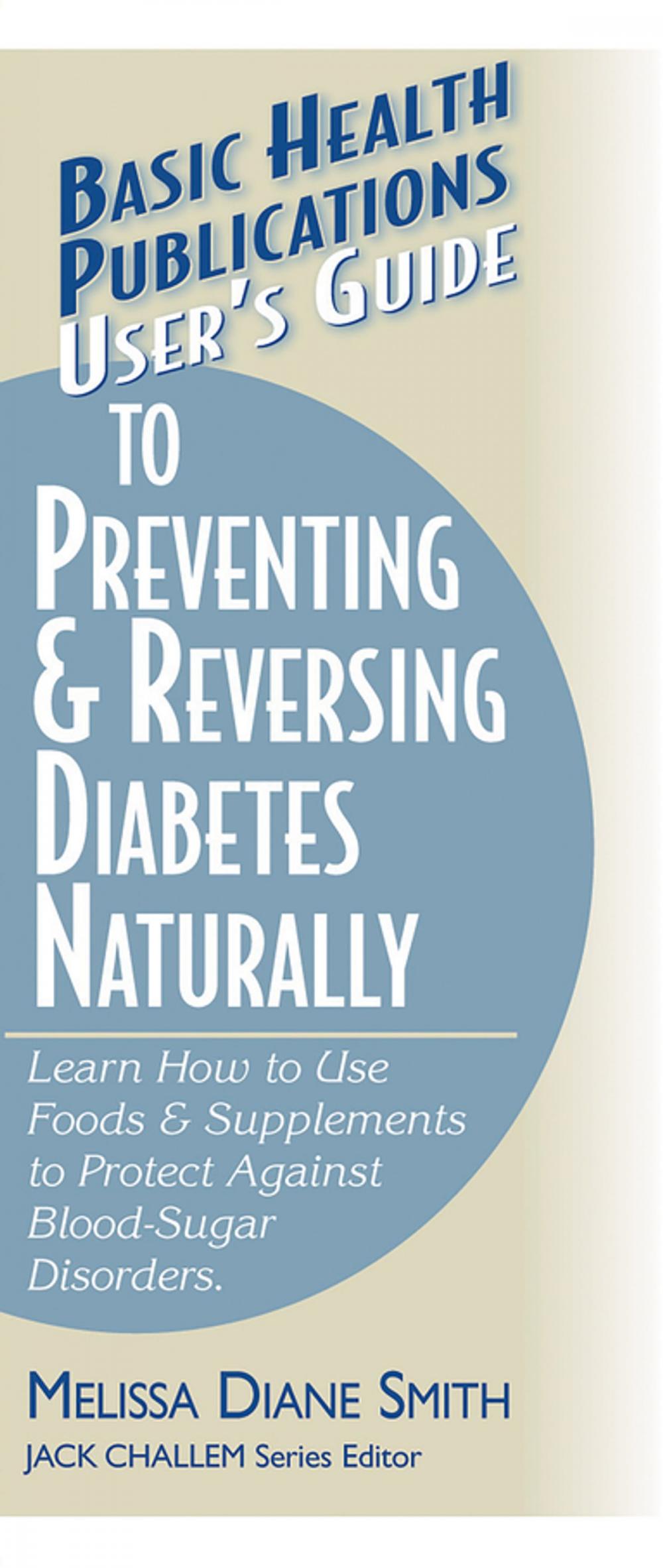 Big bigCover of User's Guide to Preventing & Reversing Diabetes Naturally