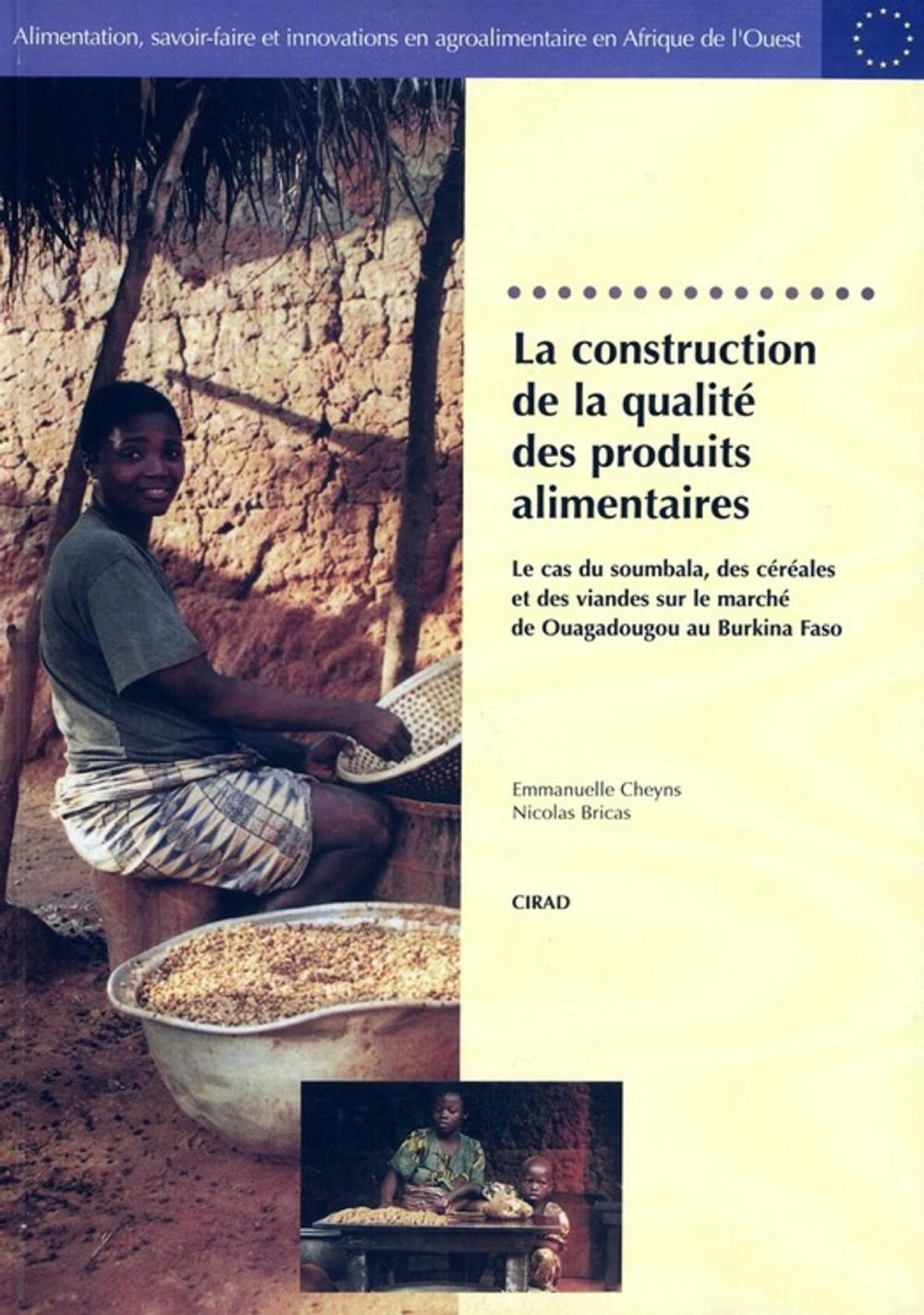 Big bigCover of La construction de la qualité des produits alimentaires