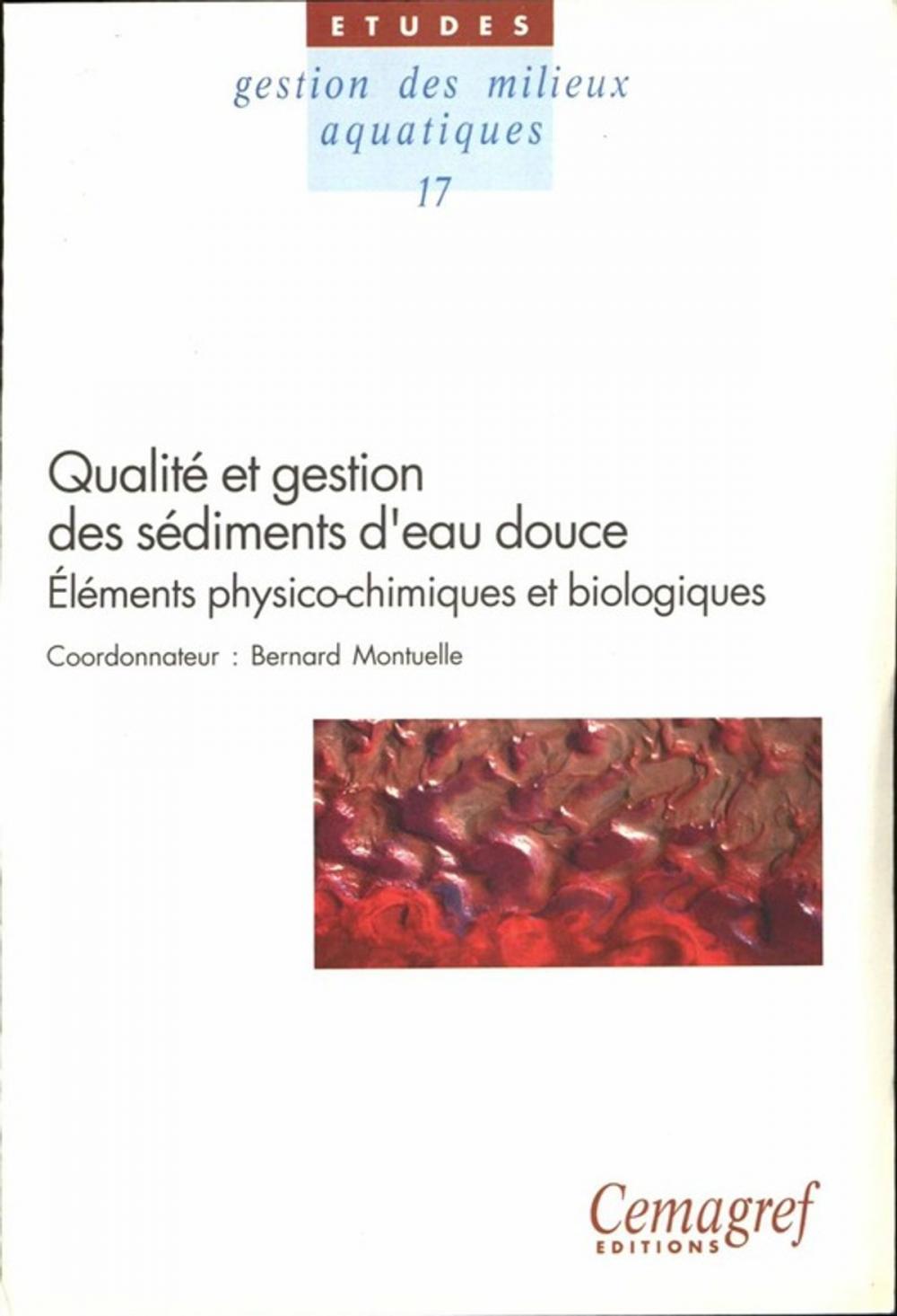 Big bigCover of Qualité et gestion des sédiments d'eau douce. Éléments physico-chimiques et biologiques