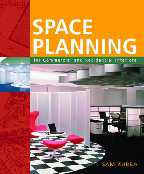 Cover of the book Space Planning for Commercial and Residential Interiors by Sam Kubba, McGraw-Hill Education