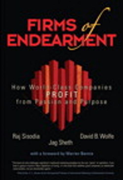 Cover of the book Firms of Endearment by Jagdish N. Sheth, Rajendra S. Sisodia, David B. Wolfe, Pearson Education