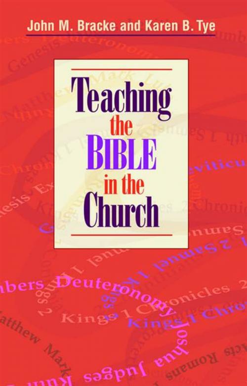 Cover of the book Teaching the Bible in the Church by John Bracke, Karen Tye, Chalice Press