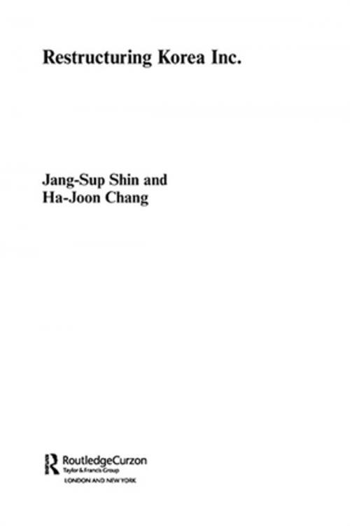 Cover of the book Restructuring 'Korea Inc.' by Jang-Sup Shin, Ha-Joon Chang, Taylor and Francis