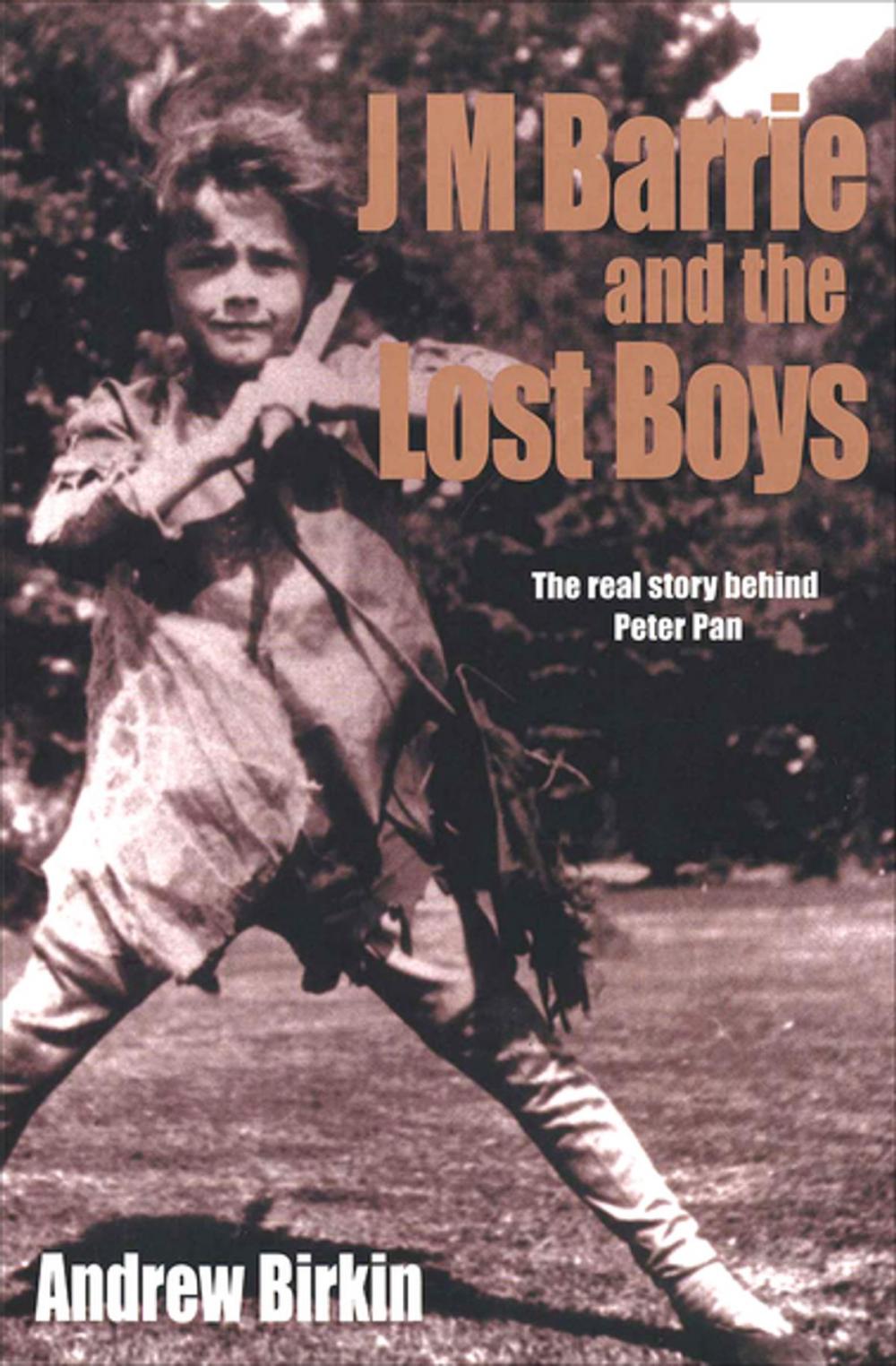 Big bigCover of J M Barrie and the Lost Boys