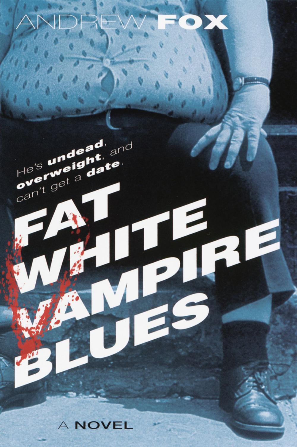 Big bigCover of Fat White Vampire Blues