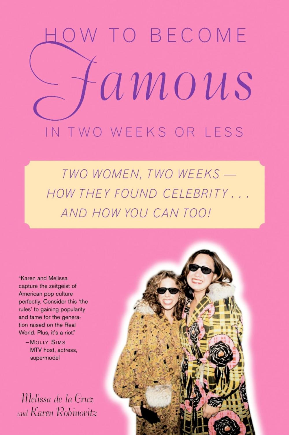 Big bigCover of How to Become Famous in Two Weeks or Less