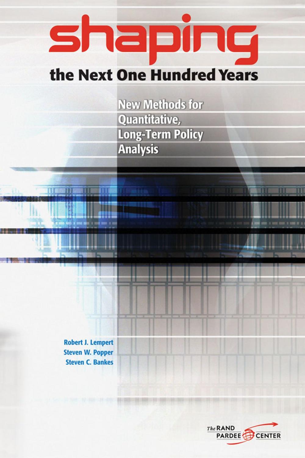 Big bigCover of Shaping the Next One Hundred Years