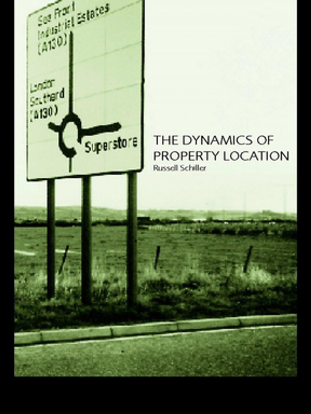 Big bigCover of The Dynamics of Property Location