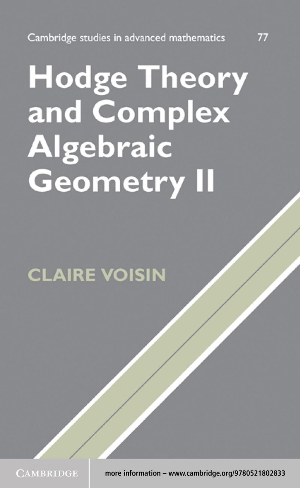 Big bigCover of Hodge Theory and Complex Algebraic Geometry II: Volume 2