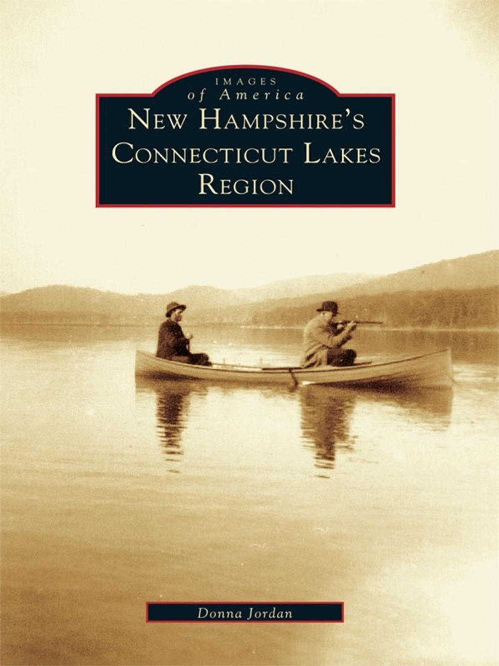 Big bigCover of New Hampshire's Connecticut Lakes Region